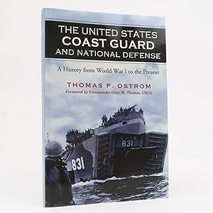 Seller image for The United States Coast Guard and National Defense by Thomas P Ostrom for sale by Neutral Balloon Books