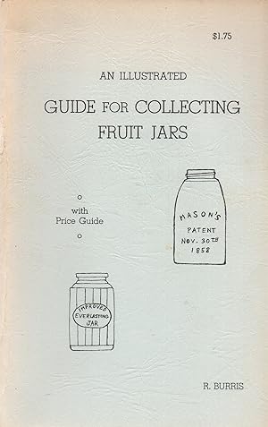 An Illustrated Guide for Collecting Fruit Jars