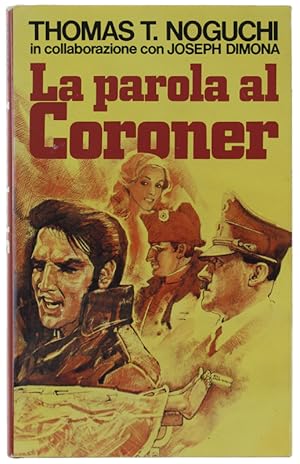 LA PAROLA AL CORONER.: