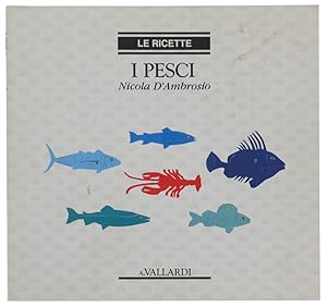 I PESCI: