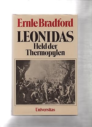 Bild des Verkufers fr Leonidas : Held d. Thermopylen. Ernle Bradford. [Aus d. Engl. bers. von Wolfgang Crass] zum Verkauf von Kunsthandlung Rainer Kirchner