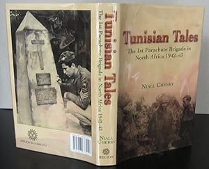 Imagen del vendedor de Tunisian Tales: The 1st Parachute Brigade in North Africa 1942-43 a la venta por Midway Book Store (ABAA)