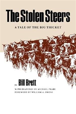 Immagine del venditore per Stolen Steers : A Tale of the Big Thicket venduto da GreatBookPrices