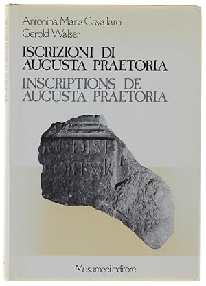 ISCRIZIONI DI AUGUSTA PRAETORIA. INSCRIPTIONS DE AUGUSTA PRAETORIA.: