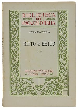 Immagine del venditore per BITTO E BETTO.: venduto da Bergoglio Libri d'Epoca