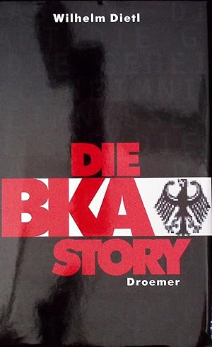 Die BKA-Story.