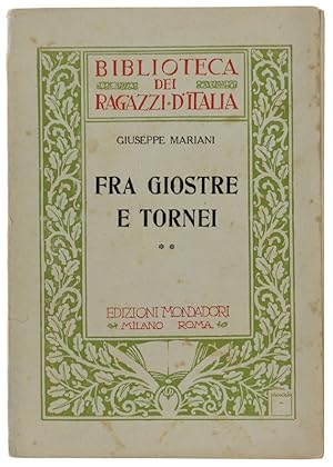 Imagen del vendedor de FRA GIOSTRE E TORNEI.: a la venta por Bergoglio Libri d'Epoca