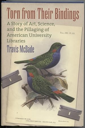Immagine del venditore per Torn from Their Bindings: A Story of Art, Science, and the Pillaging of American University Libraries venduto da The Green Arcade