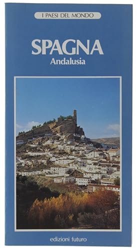 Seller image for SPAGNA. Andalusia: for sale by Bergoglio Libri d'Epoca