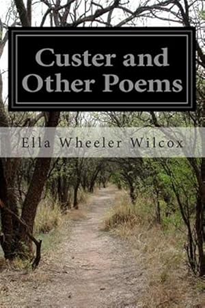 Imagen del vendedor de Custer and Other Poems a la venta por GreatBookPrices