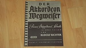 Image du vendeur pour Der Der Akkordeon Wegweiser - Piano Akkordeon Schule in zwei Teilen. mis en vente par Versandantiquariat Ingo Lutter