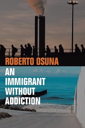 Seller image for Immigrant Without Addiction for sale by GreatBookPrices