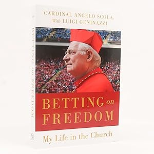 Bild des Verkufers fr Betting on Freedom: My Life in the Church by Cardinal Angelo Scola zum Verkauf von Neutral Balloon Books