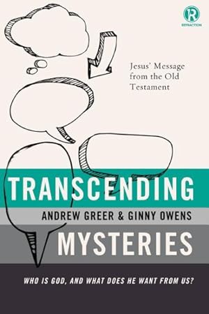 Seller image for Transcending Mysteries : Who Is God, and What Does He Want from Us? for sale by GreatBookPrices