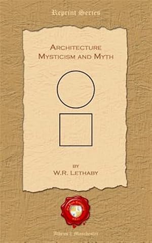 Imagen del vendedor de Architecture. Mysticism and Myth a la venta por GreatBookPrices