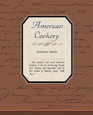 Immagine del venditore per American Cookery venduto da GreatBookPrices