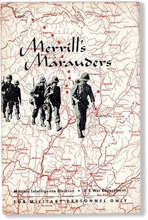Image du vendeur pour Merrill's Marauders (February-May 1944) mis en vente par Lorne Bair Rare Books, ABAA