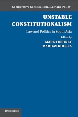 Immagine del venditore per Unstable Constitutionalism : Law and Politics in South Asia venduto da GreatBookPrices