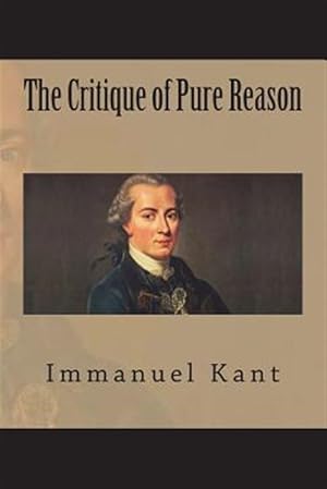 Seller image for The Critique of Pure Reason for sale by GreatBookPrices