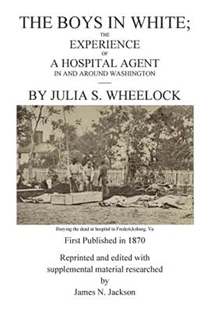 Seller image for Boys in White : The Experience of a Hospital Agent in and Around Washington for sale by GreatBookPrices