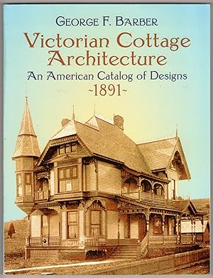 Immagine del venditore per Victorian Cottage Architecture: An American Catalog of Designs, 1891 (Dover Architecture) venduto da Lake Country Books and More