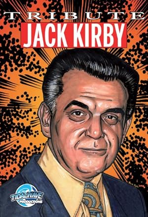 Imagen del vendedor de Tribute : Jack Kirby: Co-creator of Captain America to X-men a la venta por GreatBookPrices