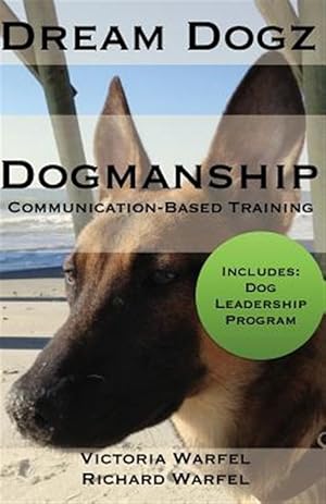 Immagine del venditore per Dogmanship : Communication-Based Training venduto da GreatBookPricesUK