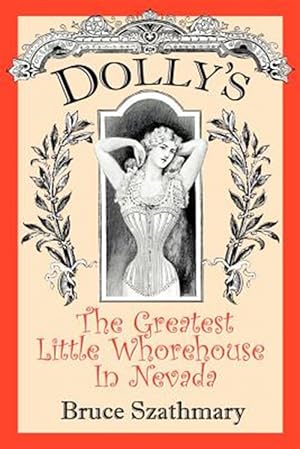 Bild des Verkufers fr Dolly's the Greatest Little Whorehouse in Nevada zum Verkauf von GreatBookPrices