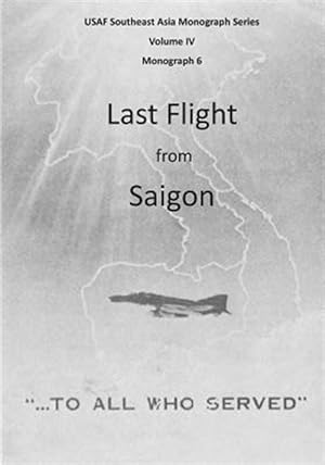 Imagen del vendedor de Last Flight from Saigon a la venta por GreatBookPrices
