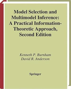 Seller image for Model Selection and Multimodel Inference : A Practical Information Theoretic Approach for sale by GreatBookPricesUK