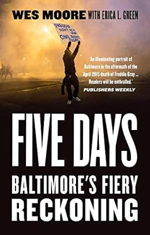 Imagen del vendedor de Five Days: Baltimore's Fiery Reckoning a la venta por WeBuyBooks