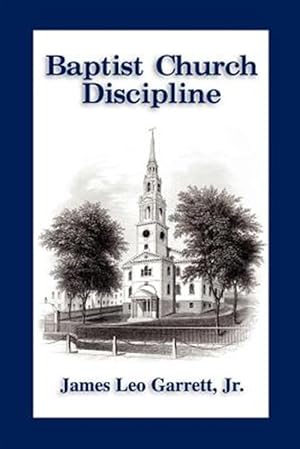 Imagen del vendedor de Baptist Church Discipline a la venta por GreatBookPrices