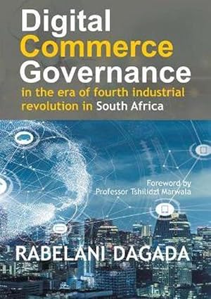 Imagen del vendedor de Digital Commerce Governance in the Era of Fourth Industrial Revolution in South Africa (Paperback) a la venta por Grand Eagle Retail