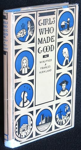 Image du vendeur pour Girls Who Made Good mis en vente par Washington Square Autographed Books