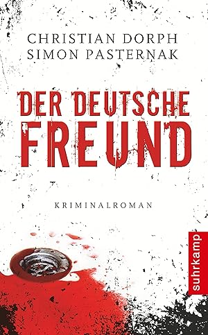 Bild des Verkufers fr Der deutsche Freund: Kriminalroman. Deutsche Erstausgabe (suhrkamp taschenbuch) zum Verkauf von Gabis Bcherlager