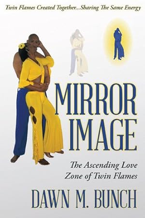 Seller image for Mirror Image : The Ascending Love Zone of Twin Flames for sale by GreatBookPrices