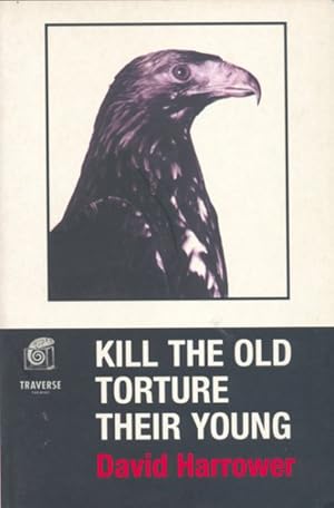 Immagine del venditore per Kill the Old Torture Their Young venduto da GreatBookPrices