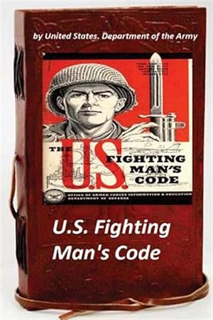 Seller image for U.s. Fighting Man's Code for sale by GreatBookPrices