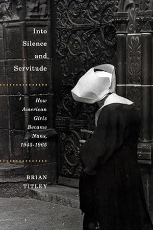 Bild des Verkufers fr Into Silence and Servitude (Hardcover) zum Verkauf von Grand Eagle Retail