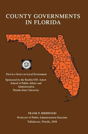 Immagine del venditore per County Governments In Florida : First in a Series on Local Government venduto da GreatBookPrices