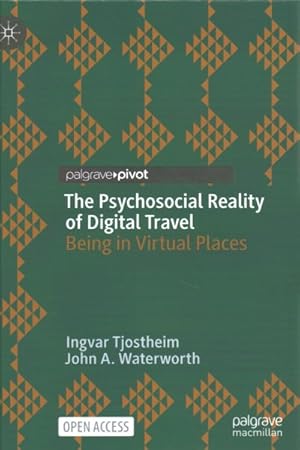 Seller image for Psychosocial Reality of Digital Travel : Being in Virtual Places for sale by GreatBookPrices