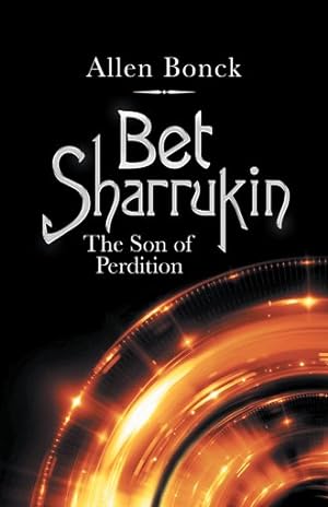 Seller image for Bet Sharrukin : The Son of Perdition for sale by GreatBookPrices