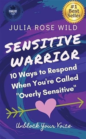 Immagine del venditore per Sensitive Warrior: 10 Ways to Respond When You're Called Overly Sensitive venduto da GreatBookPricesUK