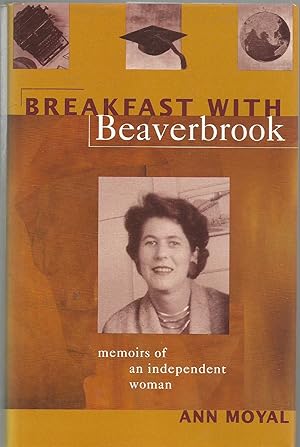 Seller image for Breakfast With Beaverbrook - memoirs of an independent woman for sale by Turn The Page Books