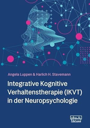 Immagine del venditore per Integrative Kognitive Verhaltenstherapie (IKVT) in der Neuropsychologie venduto da moluna
