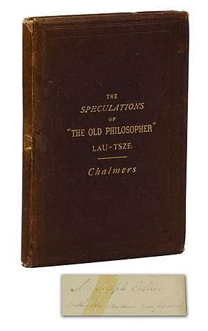 Seller image for (The Tao Te Ching) The Speculations of "Old Philosopher" Lau-Tsze, Translated from the Chinese for sale by Burnside Rare Books, ABAA