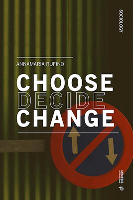 Seller image for Choose Decide Change for sale by moluna