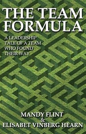 Seller image for Team Formula - a Leadership Tale of a Team That Found Their Way for sale by GreatBookPrices