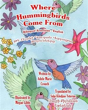 Seller image for Where Hummingbirds Come from Bilingual Armenian English -Language: armenian for sale by GreatBookPrices