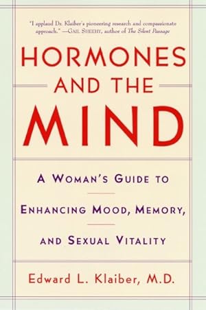 Seller image for Hormones and the Mind : A Woman's Guide to Enhancing Mood, Memory, and Sexual Vitality for sale by GreatBookPrices